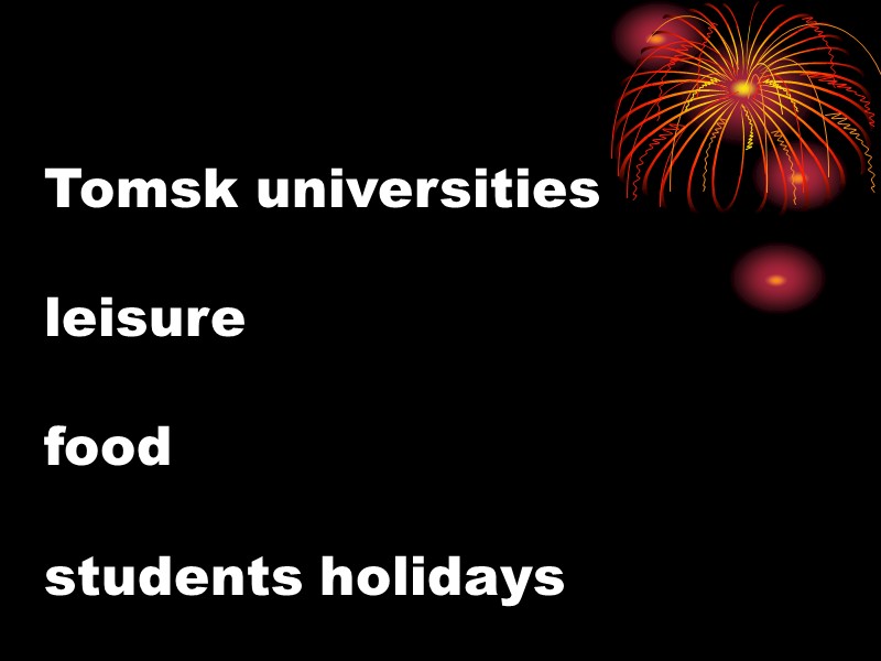 Tomsk universities   leisure   food   students holidays